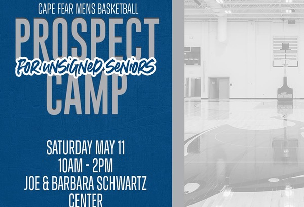 CFCC Men's Basketball prospect camp information for May 11th from 10 a.m. to 2 p.m. in the Joe & Barbara Schwartz Center