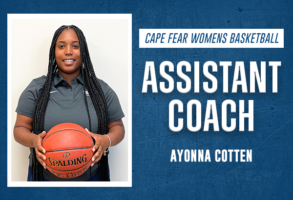 Hiring announcement featuring headshot of Ayonna Cotten as Cape Fear Women's Basketball Assistant Coach